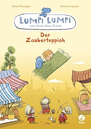 Lumpi Lumpi, mein kleiner blauer Drache - Der Zauberteppich - Silvia Roncaglia