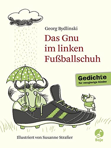 9783414823984: Das Gnu im linken Fuballschuh: Ausgewhlte Gedichte