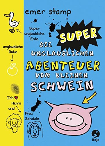 Beispielbild fr Die super unglaublichen Abenteuer vom kleinen Schwein: Band 2 zum Verkauf von medimops