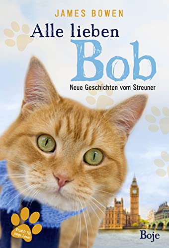 Stock image for Alle lieben Bob - Neue Geschichten vom Streuner for sale by ThriftBooks-Atlanta