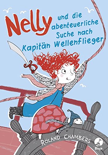 9783414824448: Nelly und die abenteuerliche Suche nach Kapitn Wellenflieger