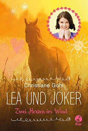 Stock image for Lea und Joker: Zwei Herzen im Wind. Doppelband Gohl, Christiane for sale by tomsshop.eu