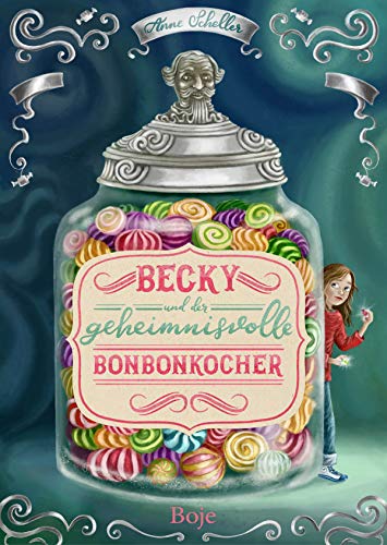 Beispielbild fr Becky und der geheimnisvolle Bonbonkocher zum Verkauf von medimops