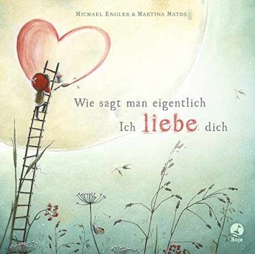 Stock image for Wie sagt man eigentlich: Ich liebe dich (Mini-Ausgabe) -Language: german for sale by GreatBookPrices