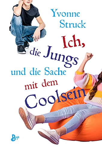 Beispielbild fr Ich, die Jungs und die Sache mit dem Coolsein zum Verkauf von medimops