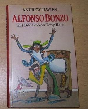 Alfonso Bonzo; Mit Bildern von Tony Ross - Aus dem Englischen von Irmela Brender