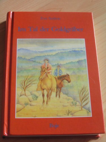 Stock image for Im Tal der Goldgrber. Jugendbuch. Hardcover for sale by Deichkieker Bcherkiste