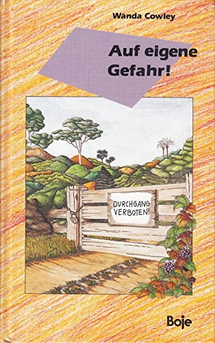 Beispielbild fr Auf eigene Gefahr! zum Verkauf von Gabis Bcherlager