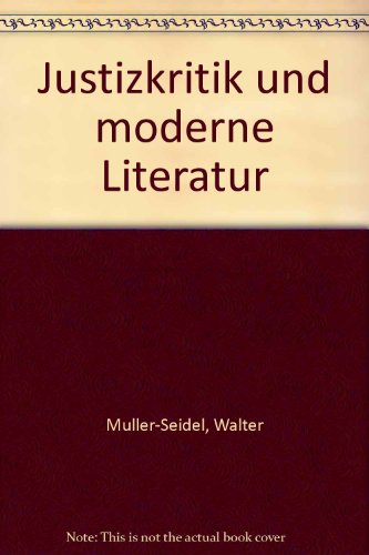 9783415014602: Justizkritik und moderne Literatur - Mller-Seidel, Walter