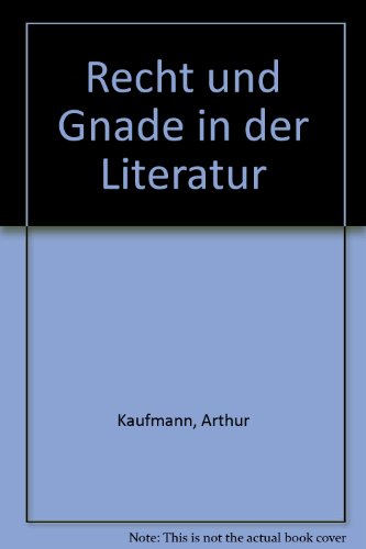 9783415016842: Recht und Gnade in der Literatur - Kaufmann, Arthur