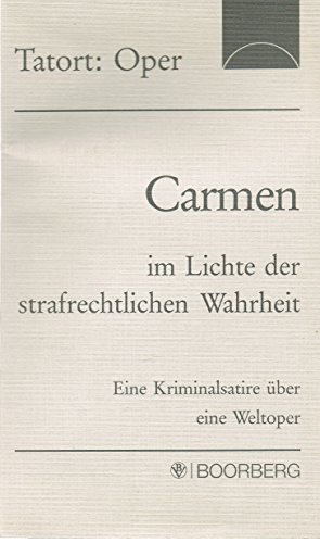 9783415017788: Carmen im Lichte der strafrechtlichen Wahrheit - Schipper, Dieter