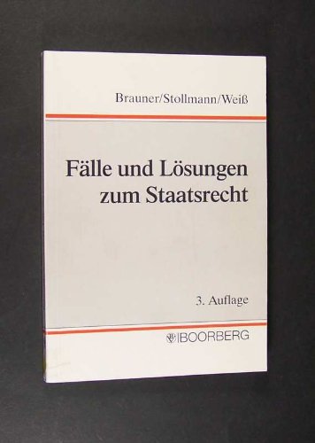 9783415017832: Flle und Lsungen zum Staatsrecht - Brauner, Roman J