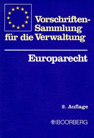 9783415021396: Vorschriftensammlung fr die Verwaltung - Europarecht