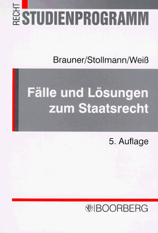 9783415021631: Flle und Lsungen zum Staatsrecht. Original bungsklausuren mit gutachterlichen Lsungen und Erluterungen