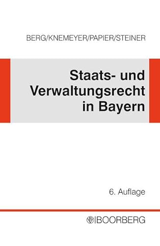 Staatsrecht und Verwaltungsrecht in Bayern (9783415022027) by Wilfried Berg