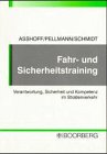 9783415022089: Fahr- und Sicherheitstraining.