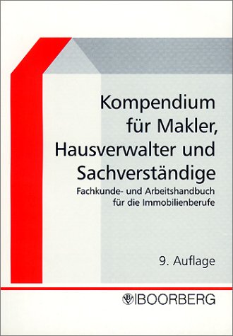 Stock image for Kompendium fr Makler, Verwalter, Sachverstndige und Bautrger for sale by medimops