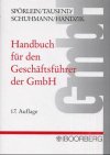 Handbuch fÃ¼r den GeschÃ¤ftsfÃ¼hrer der GmbH. (9783415028531) by SpÃ¶rlein, Hans; SpÃ¶rlein, Peter; Tausend, Hermann; Schuhmann, Helmut; Handzik, Peter