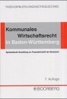 Beispielbild fr Kommunales Wirtschaftsrecht in Baden-Wrttemberg. Systematische Darstellung zur Finanzwirtschaft der Kommunen zum Verkauf von medimops
