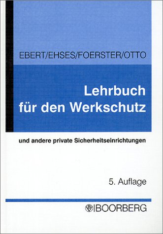 Stock image for Lehrbuch fr den Werkschutz und private Sicherheitsdienste for sale by medimops