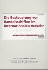 9783415029279: Die Besteuerung von Handelsschiffen im internationalen Verkehr. 5a EStG.