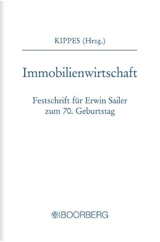 Stock image for Immobilienwirtschaft Festschrift fr Erwin Sailer zum 70. Geburtstag for sale by Buchpark