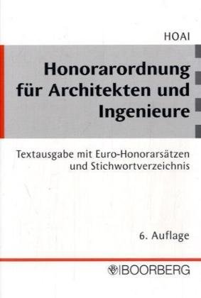 Honorarordnung für Architekten und Ingenieure (HOAI) Textausgabe mit den ab 1.1.2002 geltenden Honorarsätzen in Euro und Stichwortverzeichnis