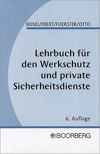 Stock image for Lehrbuch fr den Werkschutz und andere private Sicherheitseinrichtungen for sale by medimops