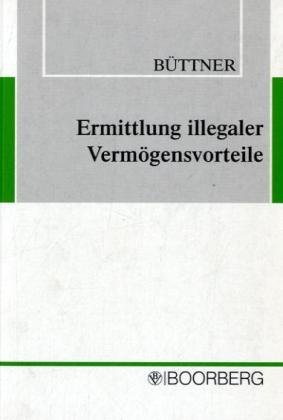 Ermittlung illegaler VermÃ¶gensvorteile (9783415034372) by Unknown Author