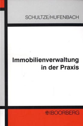 9783415034921: Immobilienverwaltung in der Praxis. Praktikable Rechtsanwendung fr den Verwalter und Makler