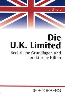 Beispielbild fr Die UK Limited. Rechtliche Grundlagen und praktische Hilfen zum Verkauf von Sigrun Wuertele buchgenie_de