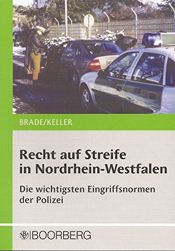 Beispielbild fr Recht auf Streife in Nordrhein-Westfalen: Die wichtigsten Eingriffsnormen der Polizei zum Verkauf von medimops