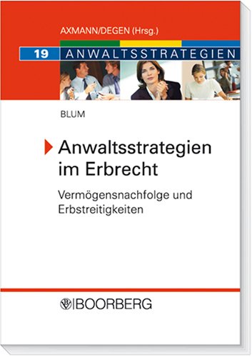 Beispielbild fr Anwaltsstrategien im Erbrecht: Vermgensnachfolge und Erbstreitigkeiten zum Verkauf von medimops