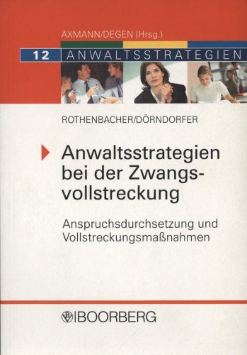 Stock image for Anwaltsstrategien in der Zwangsvollstreckung for sale by Buchpark