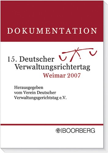 Dokumentation zum 15. Deutschen Verwaltungsrichtertag 2007
