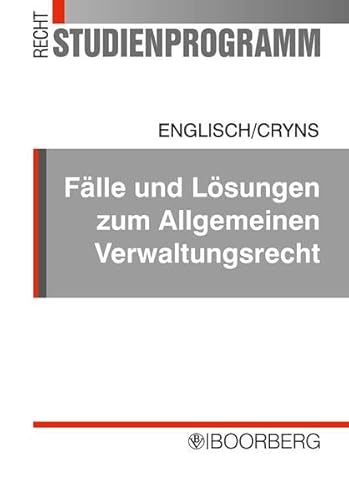 Stock image for Flle und Lsungen zum allgemeinen Verwaltungsrecht : Einschlielich Staatshaftungsrecht for sale by Buchpark