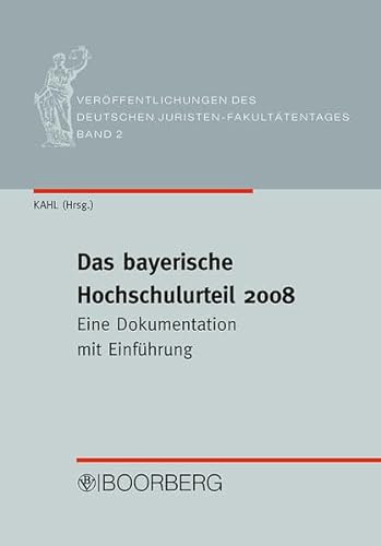 Beispielbild fr Das bayerische Hochschulurteil 2008 : eine Dokumentation mit Einfhrung zum Verkauf von Bernhard Kiewel Rare Books