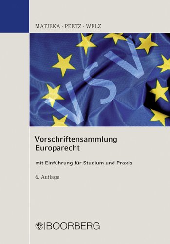 9783415041240: Vorschriftensammlung Europarecht: mit Einfhrung fr Studium und Praxis