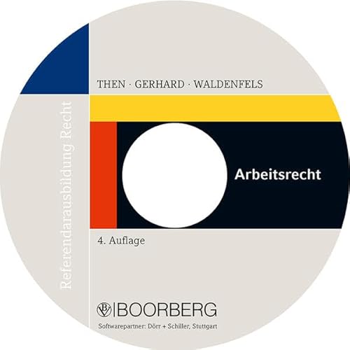 Arbeitsrecht: Systematische Darstellung mit Übersichten, Fallbeispielen und allen wichtigen Entscheidungen auf CD-ROM - Then, Alfred