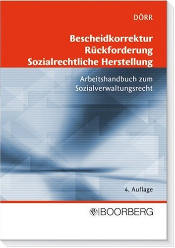 Stock image for Bescheidkorrektur - Rckforderung - Sozialrechtliche Herstellung for sale by Buchpark