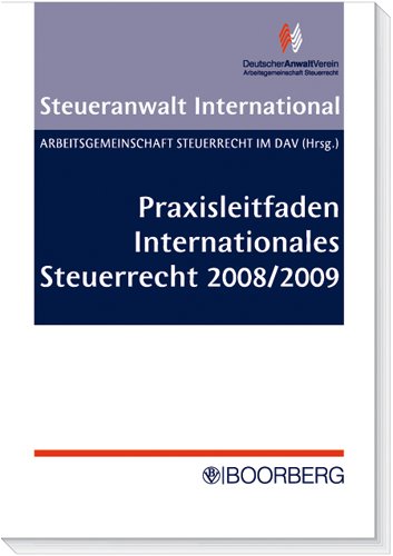 Beispielbild fr Praxisleitfaden Internationales Steuerrecht 2008/2009 zum Verkauf von medimops