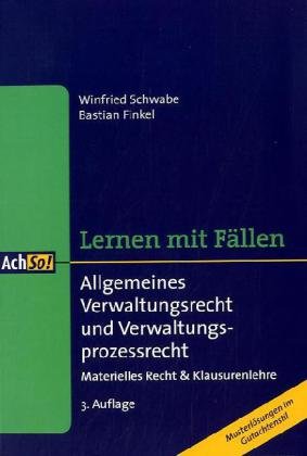 Stock image for Allgemeines Verwaltungsrecht und Verwaltungsprozessrecht: Materielles Recht und Klausurenlehre. Lernen Mit Fllen for sale by medimops