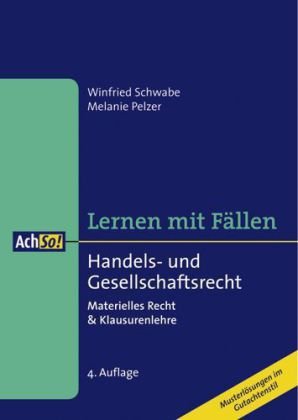 Imagen de archivo de Lernen mit Fllen Handels- und Gesellschaftsrecht: Materielles Rech & Klausurenlehre a la venta por medimops