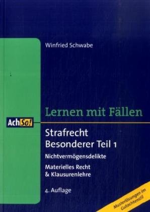 Beispielbild fr Strafrecht Besonderer Teil 1 Nichtvermgensdelikte: Nichtvermgensdelikte Materielles Recht & Klausurenlehre. Lernen mit Fllen zum Verkauf von medimops