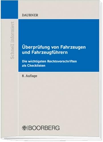 Beispielbild fr berprfung von Fahrzeugen und Fahrzeugfhrern: Die wichtigsten Rechtsvorschriften als Checklisten bersichtlich aufbereitet zum Verkauf von medimops