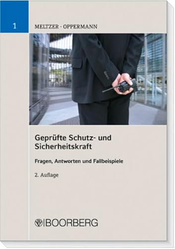 9783415043961: Geprfte Schutz- und Sicherheitskraft 1: Rechtsgrundlagen fr Sicherheitsdienste. Fragen, Antworten und Fallbeispiele