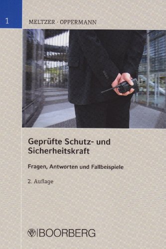 9783415043985: Geprfte Schutz- und Sicherheitskraft. Band 1 und 2: Rechtsgrundlagen fr Sicherheitsdienste. Fragen, Antworten und Fallbeispiele