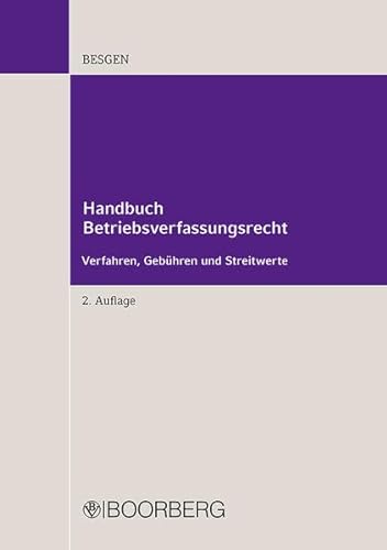 9783415044500: Handbuch Betriebsverfassungsrecht: Verfahren, Gebhren und Streitwerte