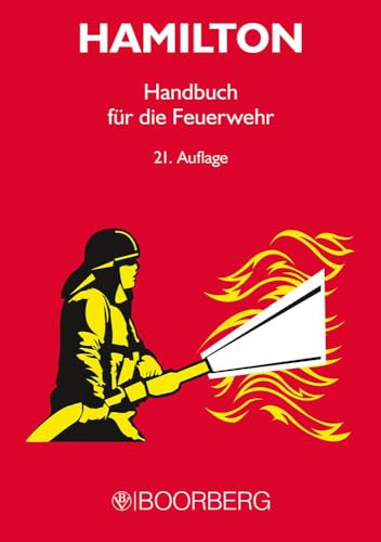 Handbuch für die Feuerwehr - Ulrich Kortt