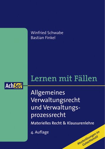 Stock image for Allgemeines Verwaltungsrecht und Verwaltungsprozessrecht: Materielles Recht & Klausurenlehre / Musterlsungen im Gutachtenstil for sale by medimops
